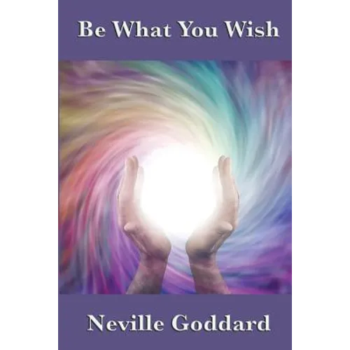Be What You Wish - Paperback
