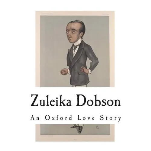 Zuleika Dobson: An Oxford Love Story - Paperback