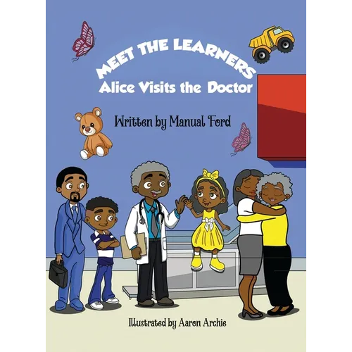 Meet the Learners: Alice Visits the Doctor - Hardcover