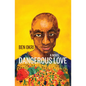 Dangerous Love - Paperback