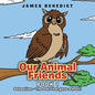 Our Animal Friends: Sebastian - The Owl that gave a hoot! - Paperback