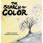 The Search for Color - Hardcover