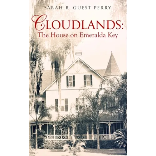 Cloudlands: The House on Emeralda Key - Paperback