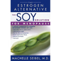 The Soy Solution for Menopause: The Estrogen Alternative - Paperback