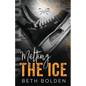 Melting the Ice (Discreet Edition) - Paperback