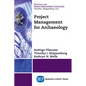 Project Management for Archaeology - Paperback