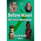 Before Maori - NZ's First Inhabitants - Paperback