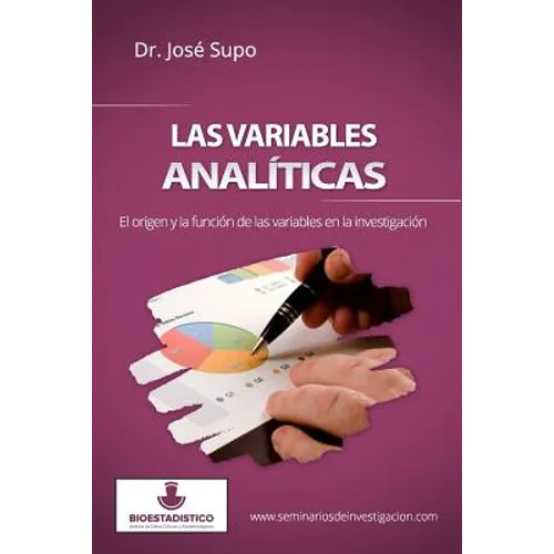 Las variables analíticas: El origen y la función de las variables en la investigación - Paperback