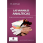 Las variables analíticas: El origen y la función de las variables en la investigación - Paperback