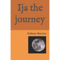 Ija the journey: Round 1 - Paperback