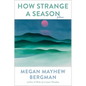 How Strange a Season: Fiction - Hardcover