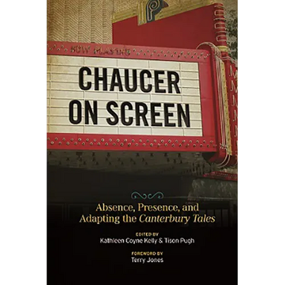 Chaucer on Screen: Absence, Presence, and Adapting the Canterbury Tales - Paperback