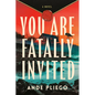 You Are Fatally Invited - Hardcover
