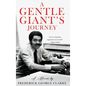 A Gentle Giant's Journey - Hardcover