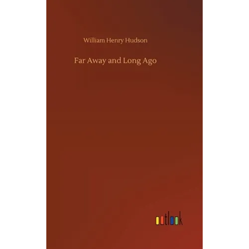 Far Away and Long Ago - Hardcover