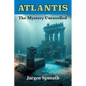 Atlantis: The Mystery Unravelled - Paperback