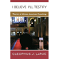 I Believe I'll Testify: The Art of African American Preaching - Paperback