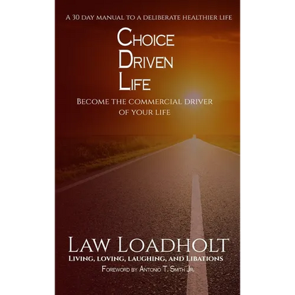 Choice Driven Life - Hardcover