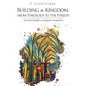Building the Kingdom from Theology to the Streets - Paperback