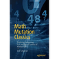 Math Mutation Classics: Exploring Interesting, Fun and Weird Corners of Mathematics - Paperback