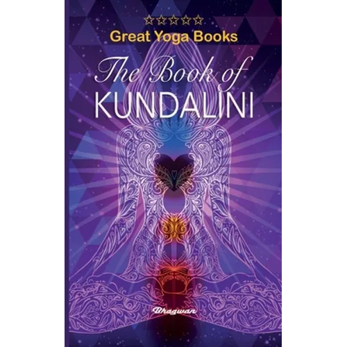 GREAT YOGA BOOKS - The Book of Kundalini: Brand New!: Brand New! - Paperback