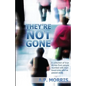 They're Not Gone - Paperback