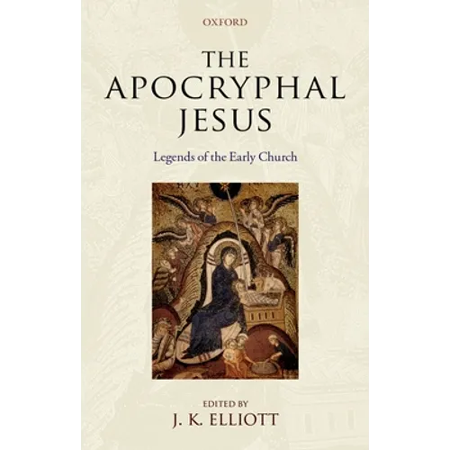 The Apocryphal Jesus: Legends of the Early Church - Paperback