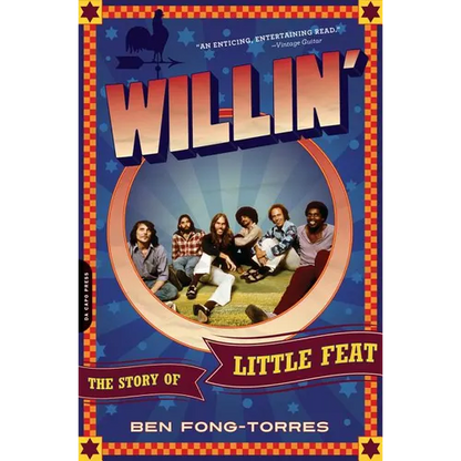 Willin': The Story of Little Feat - Paperback