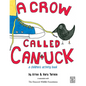 A Crow Called Canuck: a children's activity book - Paperback