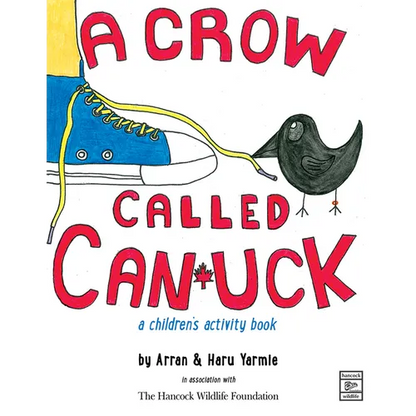 A Crow Called Canuck: a children's activity book - Paperback
