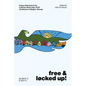Free and Locked Up!: Essays Delivered at the Lutheran Study Days 2020 Conference in Bergen, Norway - Paperback