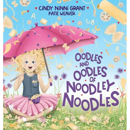 Oodles And Oodles Of Noodley Noodles - Hardcover