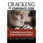 Cracking the Corporate Code: The Revealing Success Stories of 32 African-American Executives - Paperback