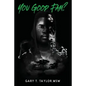 You Good Fam? - Paperback