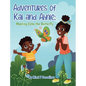 Adventures of Kai and Ahnie: Meeting Echo the Butterly - Hardcover