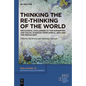 Thinking the Re-Thinking of the World: Decolonial Challenges to the Humanities and Social Sciences from Africa, Asia and the Middle East - Hardcover