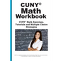 CUNY Math Workbook: Math Exercises, Tutorials and Multiple Choice Strategies - Paperback