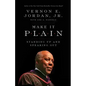Make It Plain: Standing Up and Speaking Out - Paperback