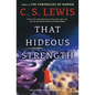 That Hideous Strength: A Modern Fairy-Tale for Grown-Ups - Paperback