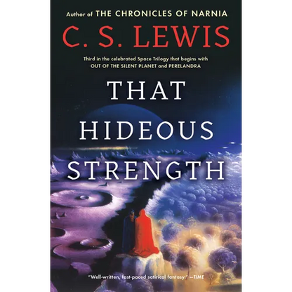That Hideous Strength: A Modern Fairy-Tale for Grown-Ups - Paperback
