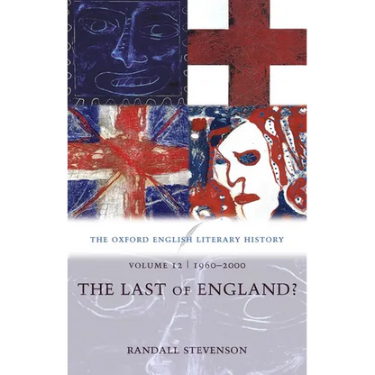 The Oxford English Literary History: Volume 12: 1960-2000: The Last of England? - Paperback