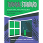 Tropical Standard: Cocktail Techniques & Reinvented Recipes - Hardcover