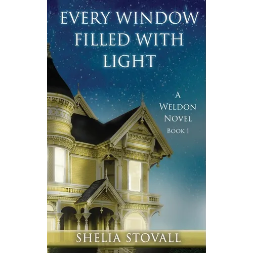 Every Window Filled with Light - Hardcover