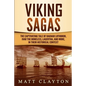 Viking Sagas: The Captivating Tale of Ragnar Lothbrok, Ivar the Boneless, Lagertha, and More, in Their Historical Context - Paperback