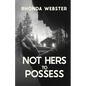 Not Hers to Possess - Paperback