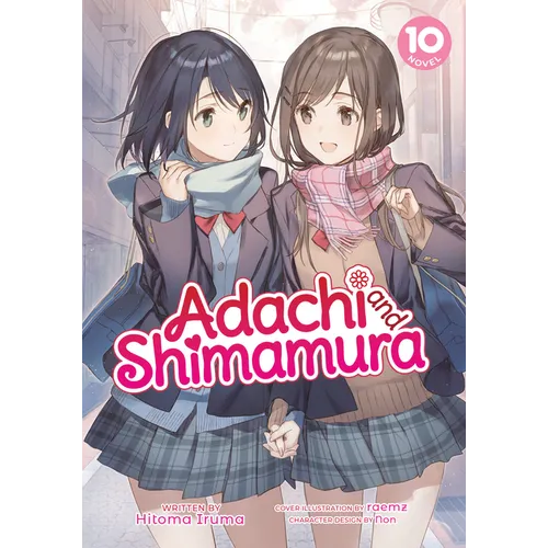 Adachi and Shimamura (Light Novel) Vol. 10 - Paperback