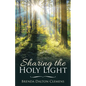 Sharing the Holy Light - Paperback