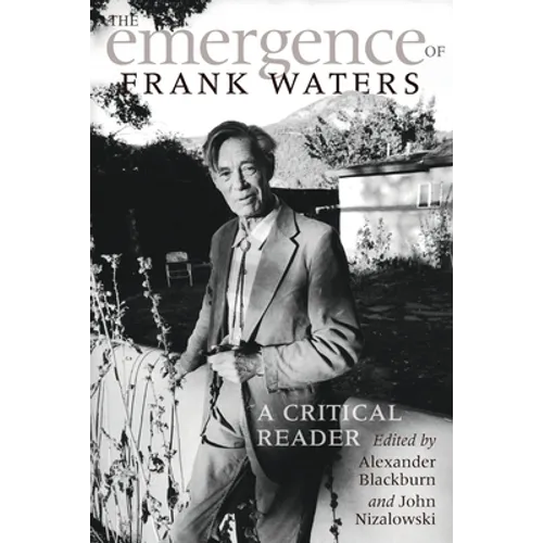 The Emergence of Frank Waters: A Critical Reader - Paperback