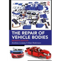 The Repair of Vehicle Bodies - Paperback