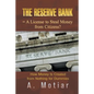 The Reserve Bank = A License to Steal Money from Citizens?: How Money Is Created from Nothing for Dummies - Paperback